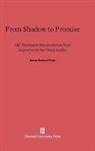 James Samuel Preus - From Shadow to Promise