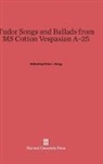 Peter J. Seng - Tudor Songs and Ballads from MS Cotton Vespasian A-25