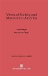Frances Wright, Paul R. Baker - Views of Society and Manners in America