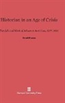 Gerald Strauss - Historian in an Age of Crisis