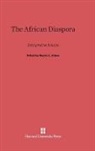 Martin L. Kilson, Robert I. Rotberg - The African Diaspora