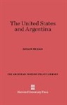 Arthur P. Whitaker - The United States and Argentina