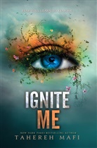 Tahereh Mafi, Mafi Tahereh - Ignite Me