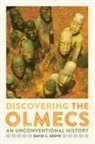David C. Grove - Discovering the Olmecs