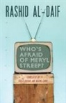 Rashid Al-Daif, Rashid/ Haydar Al-daif, Rashaid Odaaif - Who''s Afraid of Meryl Streep?