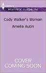 Amelia Autin - Cody Walker's Woman