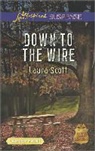 Laura Scott - Down to the Wire