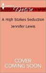 Jennifer Lewis - A High Stakes Seduction