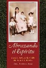 Ana Elizabeth Rosas, Dr. Ana Elizabeth Rosas - Abrazando El Espiritu