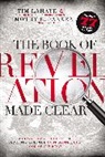 Dr Tim LaHaye, Dr Tim Parker Lahaye, Tim LaHaye, Timothy Parker, Timothy (Georgia Institute of Technology Parker, Timothy E Parker... - Book of Revelation Made Clear