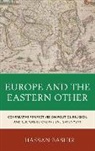 Hassan Bashir, Bashir Hassan - Europe and the Eastern Other