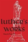 Martin Luther, Martin Luther - Luther's Works