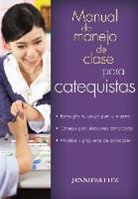 Jennifer Fitz - Manual del Manejo de Clase Para Catequistas