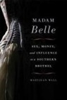 Maryjean Wall - Madam Belle