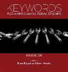 Bruce Burgett, Bruce/ Hendler Burgett, Glenn Hendler, Bruce Burgett, Glenn Hendler - Keywords for American Cultural Studies
