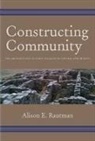 Alison E Rautman, Alison E. Rautman - Constructing Community