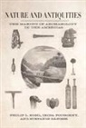 Philip L. (EDT)/ Podgorny Kohl, Stefani GAnger, Stefanie Ganger, Stefanie Gänger, Philip L. Kohl, Irina Podgorny - Nature and Antiquities