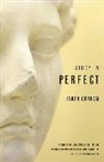 Sarah Gorham, Sarah/ Cooper Gorham, Supriya Bhatnagar, Bernard Cooper - Study in Perfect
