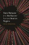 Jeffrey R. (EDT) Fields, Jeffrey Fields, Jeffrey R Fields, Jeffrey R. Fields, Scott Jones, William Keller - State Behavior and the Nuclear Nonproliferation Regime