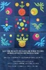 Sally Z. Hare, Megan Leboutillier - Let the Beauty We Love Be What We Do: Stories of Living Divided No More