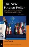 Laura Neack - The New Foreign Policy:Complex Interactions, Competing Interests