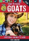 Carol Amundson, Carol A. Amundson - How to Raise Goats