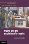 Jonathan Michael Gray, Jonathan Michael (Virginia Theological Semin Gray, Gray Jonathan Michael - Oaths and the English Reformation