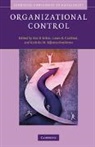 Sim B. Sitkin, Sim B. (Duke University Sitkin, Sim B. Cardinal Sitkin, Katinka M Bijlsma-Frankema, Katinka M. Bijlsma-Frankema, Katinka M. (Vrije Universiteit Bijlsma-Frankema... - Organizational Control