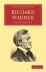 Francis Hueffer - Richard Wagner