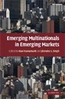 Ravi Ramamurti, Ravi (Cba Distinguished Professor of In Ramamurti, Ravi Singh Ramamurti, Ravi Ramamurti, Ravi (CBA Distinguished Professor of International Business Ramamurti, Ramamurti Ravi... - Emerging Multinationals in Emerging Markets