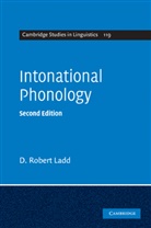 D Robert Ladd, D. Robert Ladd, D. Robert (University of Edinburgh) Ladd - Intonational Phonology