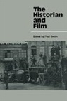 Dr. Paul Smith, Paul Smith, Paul Smith - Historian and Film