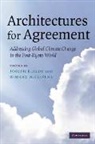 Joseph E. Stavins Aldy, Joseph E. Aldy, Robert N. Stavins - Architectures for Agreement