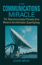 John Bray - Communications Miracle