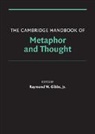 Raymond W. Gibbs, Jr. Gibbs, Jr. Raymond W. Gibbs, Raymond W. Gibbs, Raymond W. Gibbs Jr - Cambridge Handbook of Metaphor and Thought