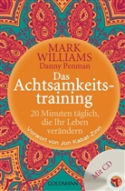 Danny Penman, Mar Williams, Mark Williams - Das Achtsamkeitstraining, m. Audio-CD