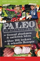 Keri Marsden, Keris Marsden, Matt Whitmore - Paleo - Die Steinzeitdiät