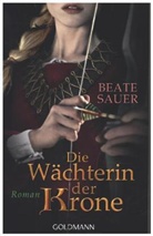 Beate Sauer - Die Wächterin der Krone