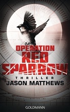 Jason Matthews - Operation Red Sparrow