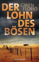 Gwen Florio - Der Lohn des Bösen