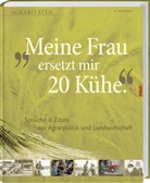 Dieter Barth, Dieter (Dr.) Barth - Meine Frau ersetzt mir 20 Kühe