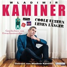 Wladimir Kaminer, Wladimir Kaminer - Coole Eltern leben länger, 2 Audio-CDs (Audio book)