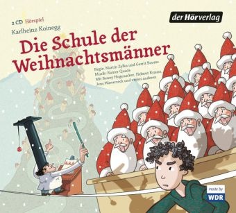 Karlheinz Koinegg, Benny Hogenacker, Helmut Krauss, Dante Selke, Jens Wawrczeck - Die Schule der Weihnachtsmänner, 2 Audio-CDs (Audio book)
