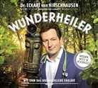 Dr. med. Eckart von Hirschhausen, Dr. med. Eckart von Hirschhausen - Wunderheiler, 1 Audio-CD (Livre audio)