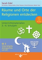 Brigitte Kuka, Akademie der Weltreligionen, Hans-Ulrich Keßler, Josef Keuffer, Landesinstitut für Lehrerbildung, Pädagogisch-Theologisches Institut... - Interreligiös-dialogisches Lernen - Bd.3: Heilige Räume, m. CD-ROM
