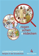 Barbara Ort, Ludwig Rendle - fragen - suchen - entdecken, Neue Ausgabe Bayern: 4. Jahrgangsstufe, Lehrerkommentar