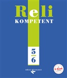 Ralp Güth, Ralph Güth, Jean-Pierre Sterck-Degueldre, Geor Hilger, Georg Hilger, Reil... - Reli kompetent: 5./6. Schuljahr, Schülerbuch