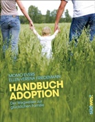Momo Evers, Ellen-Verena Friedemann - Handbuch Adoption