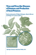 A A Brunt et al, P. H. Berger, P.H. Berger, Philip H. Berger, A. A. Brunt, A.A. Brunt... - Virus and Virus-like Diseases of Potatoes and Production of Seed-Potatoes
