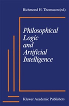 Richmon H Thomason, Richmond H Thomason, Richmond H. Thomason - Philosophical Logic and Artificial Intelligence